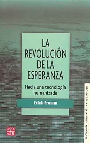 La Revolucion De La Esperanza - Fromm Erich (libro)