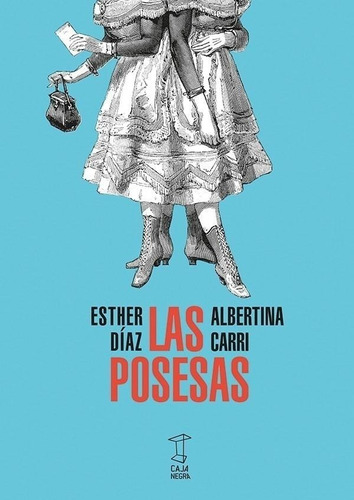 Libro Las Posesas - Esther Diaz - Caja Negra - Libro Nuevo 