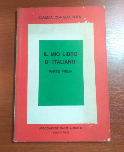 Il Mío Libro D'italiano Parte Prima Claudia Comisso Rota