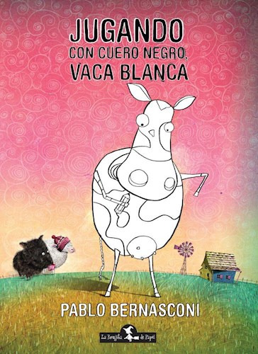 Jugando Con Cuero Negro , Vaca Blanca - Pablo Bernasconi