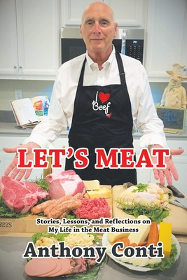 Libro Let's Meat: Stories, Lessons, And Reflections On My...