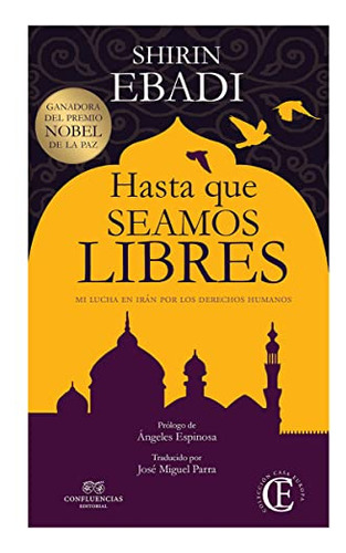 Libro Hasta Que Seamos Libres  De Ebadi Shirin