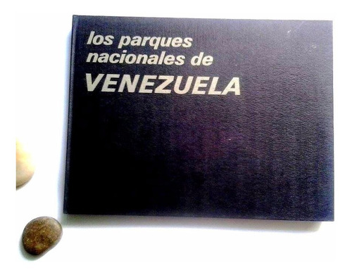 Los Parques Nacionales De Venezuela. Ricardo Gondelles