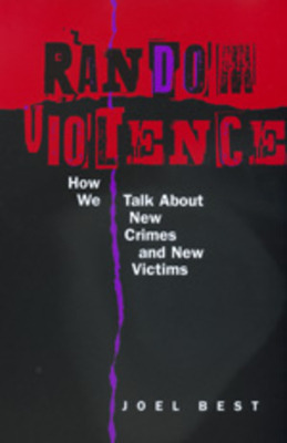 Libro Random Violence: How We Talk About New Crimes And N...