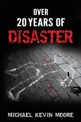 Libro Over 20 Years Of Disaster - Moore, Michael Kevin