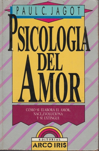 Libro Fisico Psicologia Del Amor Paul C Jacot