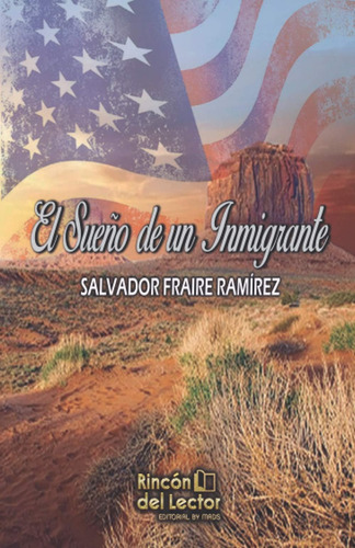 Libro: El Sueño De Un Inmigrante (spanish Edition)