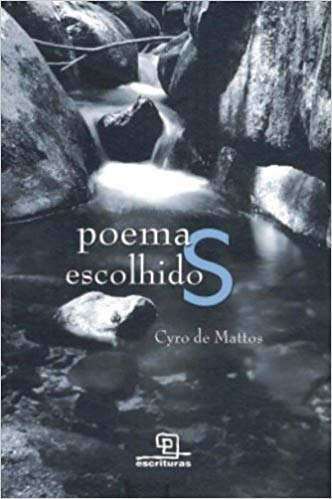 Poemas Escolhidos / Cyro De Mattos