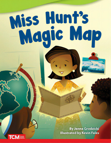 Miss Hunt's Magic Map, De Grodzicki, Jenna. Editorial Teacher Created Materials, Tapa Blanda En Inglés