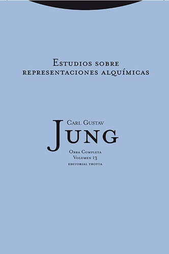 Estudios Sobre Representaciones Alquimicas - Carl G Jung