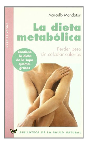 Libro Dieta Metabolica La De Marcello Mandatori Terapias Ver