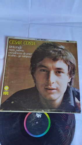 César Costa Tiritando Disco De Vinil Original De Su Época 