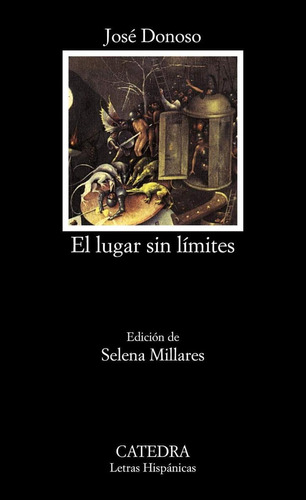 Libro: El Lugar Sin Límites. Donoso, Jose. Catedra