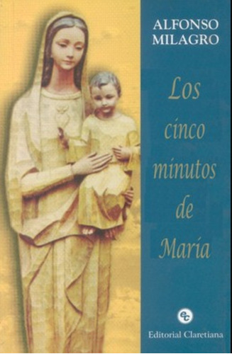 Los Cinco Minutos De María / Afonso Milagro / Enviamos 