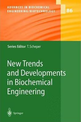 Libro New Trends And Developments In Biochemical Engineer...