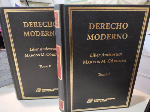 Derecho Moderno. Liber Amicorum. Marcos Córdoba 2 Tomos