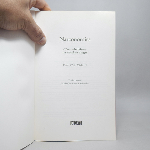 Narconomics Cómo Administrar Cártel De Drogas Wainwright E6
