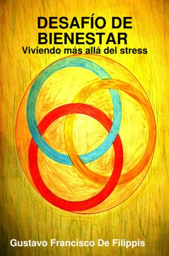 Desafio De Bienestar Viviendo Mas Alla Del Stress