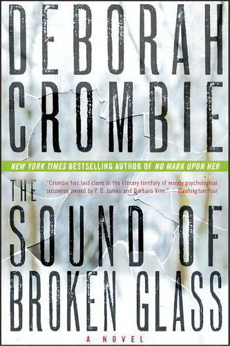 The Sound Of Broken Glass, De Deborah Crombie. Editorial William Morrow Company, Tapa Blanda En Inglés