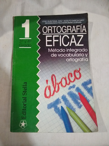 Libro De Ortografia Eficaz, Stella, 3 Y 4 Grado, Tomo 1