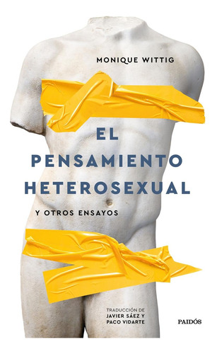 Libro: El Pensamiento Heterosexual. Wittig, Monique. Paidos