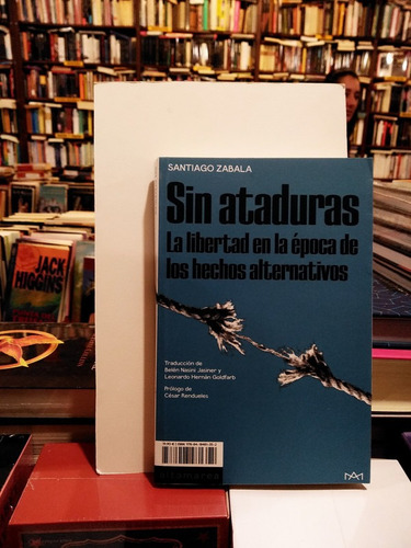 Sin Ataduras - Santiago Zabala