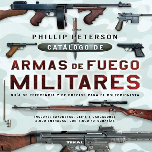 Catalogo De Armas De Fuego Militares