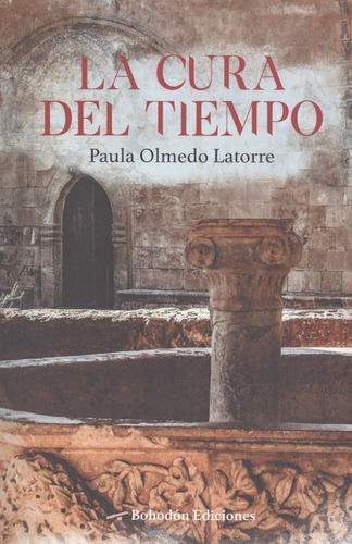 La Cura Del Tiempo - Olmedo Latorre Paula