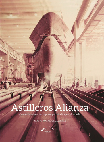 Astilleros Alianza - Sergio Rodriguez Zubieta