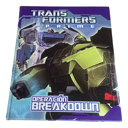 Libro Transformers Prime Operacion Breakdown Hasbro
