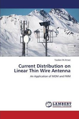 Libro Current Distribution On Linear Thin Wire Antenna - ...