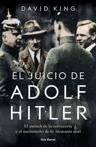 El Juicio De Adolf Hitler - David King - Seix Barral