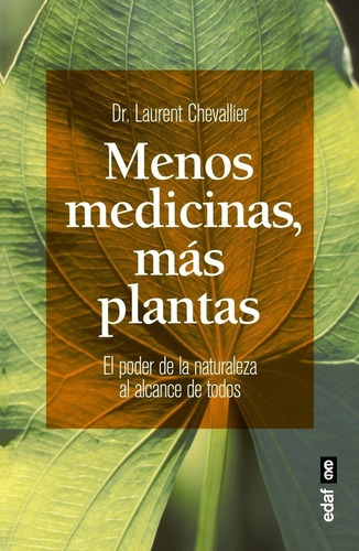 Libro Menos Medicinas, Mas Plantas. Poder Natural.