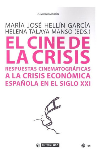 El Cine De La Crisis, De Hellín García, María José. Editorial Uoc, S.l., Tapa Blanda En Español