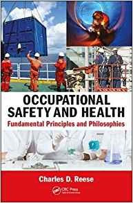 Occupational Safety And Health Fundamental Principles And Ph