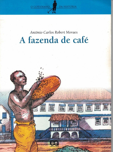 Livro A Fazenda De Café