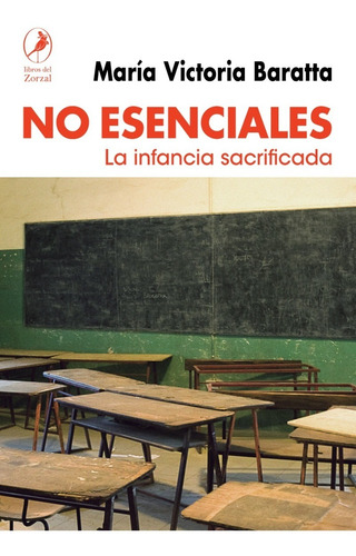 Libro No Esenciales La Infancia Sacrificada - M. V. Baratta