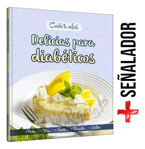 Delicias Para Diabéticos · Recetas Dulces Sin Azúcar