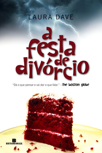 A festa de divórcio, de Dave, Laura. Editorial Editora Bertrand Brasil Ltda., capa mole em português, 2013
