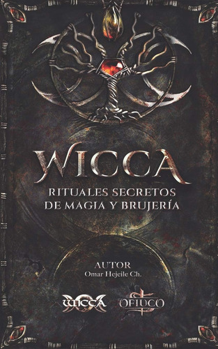 Libro: Wicca Rituales Secretos Magia Y Brujería (spanish