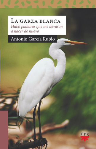 Libro La Garza Blanca - Garcia Rubio, Antonio