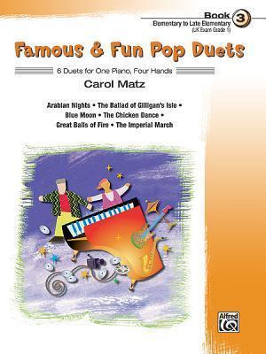 Famous & Fun Pop Duets, Bk 3 - Carol Matz