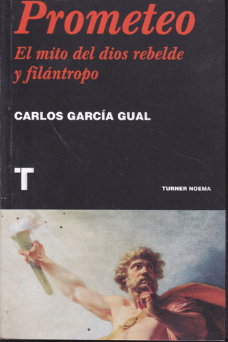 Prometeo. Carlos Garcia Gual