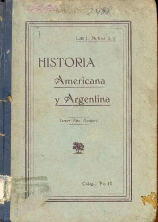 Luis J. Muras S. S.: Historia Americana Y Argentina