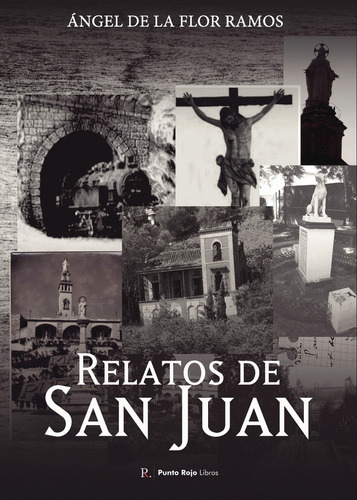 Libro Relatos De San Juan - De La Flor Ramos, Ãngel