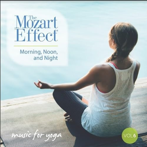 Cd Music For The Mozart Effect, Vol. 6 Music For Yoga -...