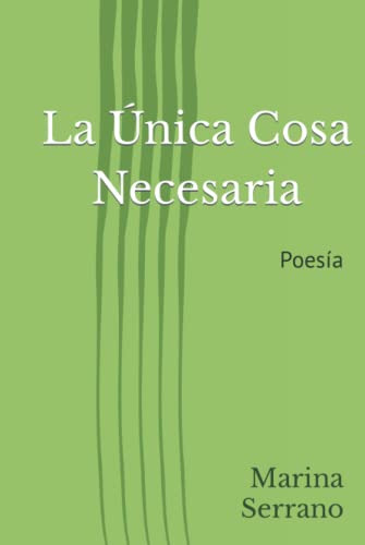 La Unica Cosa Necesaria: Poesia