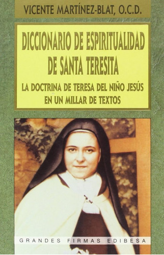 Diccionario De Espiritualidad De Santa Teresita, De Martínez-blat, Vicente. Editorial Edibesa, Tapa Blanda En Español