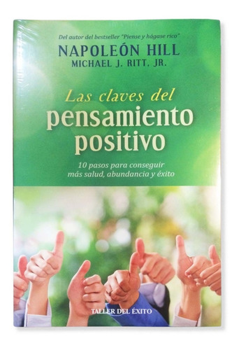 Las Claves Del Pensamiento Positivo Napoleón Hill Físico