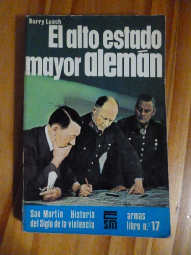 El Alto Estado Mayor Alemàn, Barry Leach. Armas Libro Nº 17